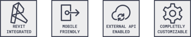 Revit integrated, mobile friendly, and API enabled 